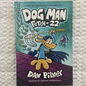 DOG MAN Fetch-22 Dav Pilkey Hardcover Children’s book